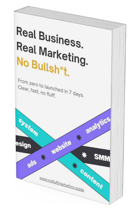 No Fluff Marketing Guide | From Zero to Launched in 7 Days